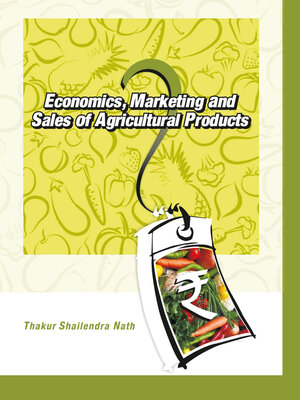 cover image of Economics,Marketing and Sales of Agricultural Products